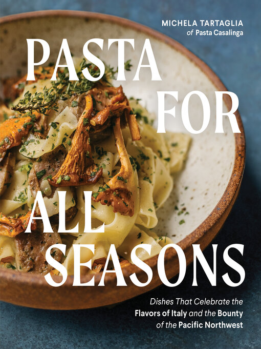 Title details for Pasta for All Seasons by Michela Tartaglia - Available